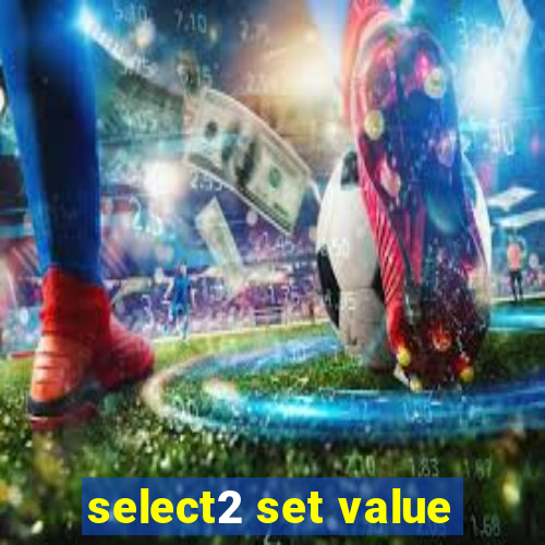 select2 set value